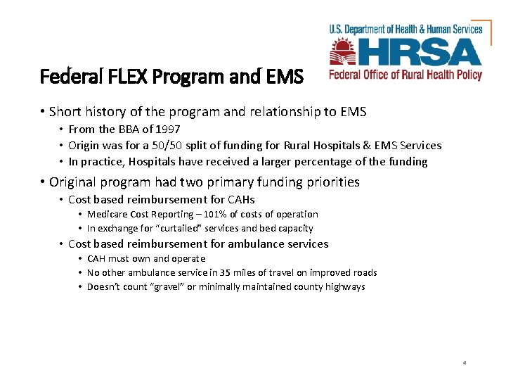 Federal FLEX Program and EMS • Short history of the program and relationship to