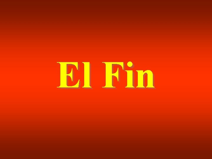 El Fin El Fin