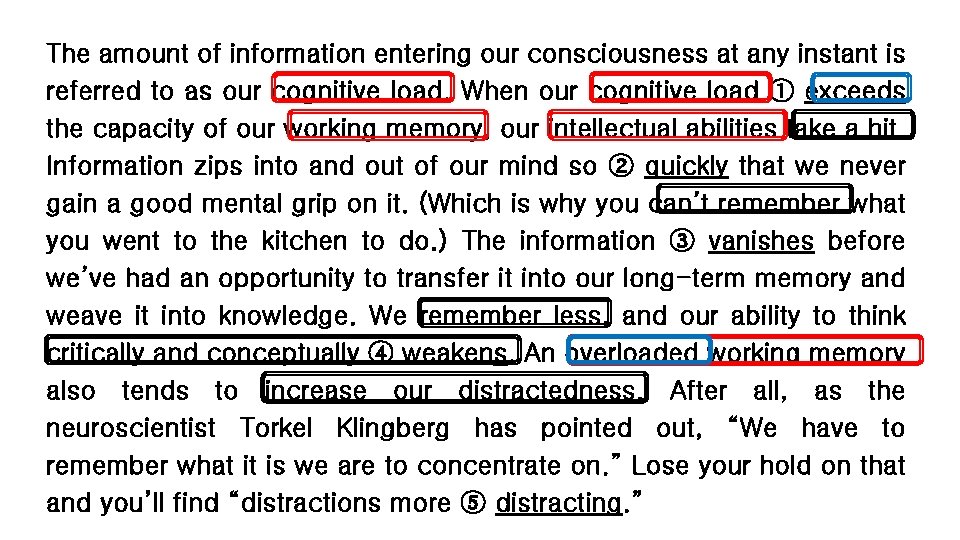 The amount of information entering our consciousness at any instant is referred to as