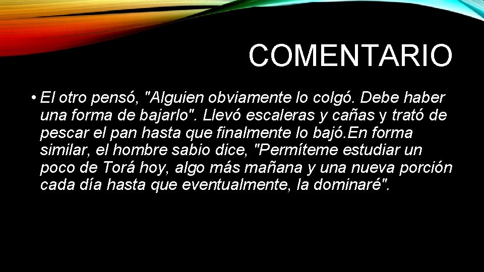 COMENTARIO • El otro pensó, "Alguien obviamente lo colgó. Debe haber una forma de