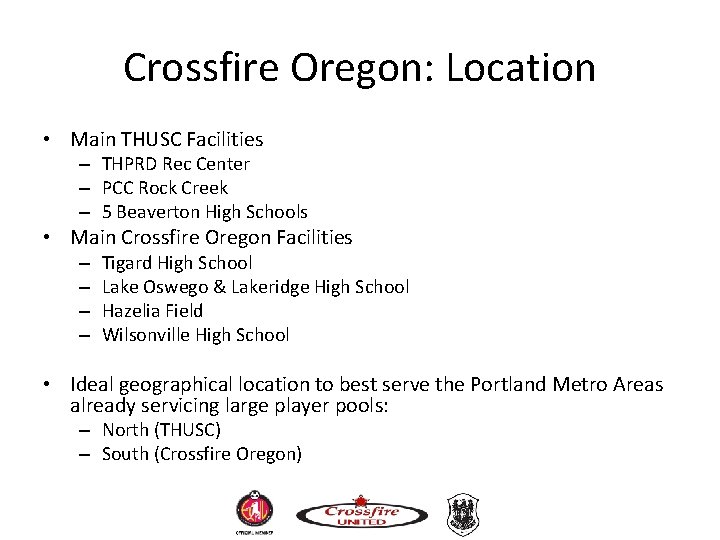 Crossfire Oregon: Location • Main THUSC Facilities – THPRD Rec Center – PCC Rock Crossfire Oregon: Location • Main THUSC Facilities – THPRD Rec Center – PCC Rock
