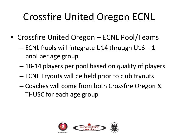 Crossfire United Oregon ECNL • Crossfire United Oregon – ECNL Pool/Teams – ECNL Pools Crossfire United Oregon ECNL • Crossfire United Oregon – ECNL Pool/Teams – ECNL Pools