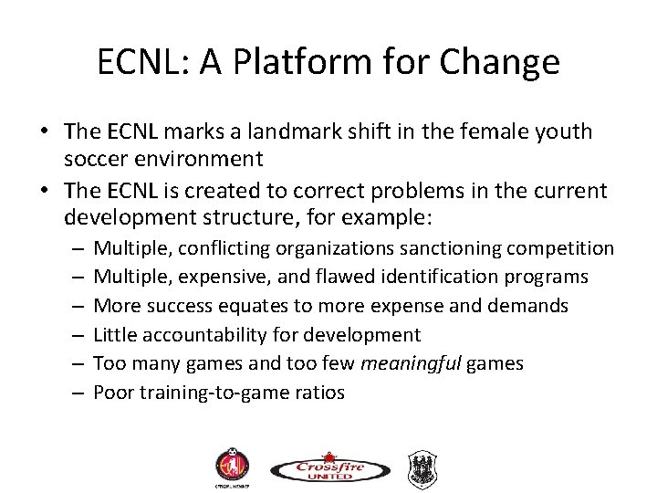 ECNL: A Platform for Change • The ECNL marks a landmark shift in the ECNL: A Platform for Change • The ECNL marks a landmark shift in the