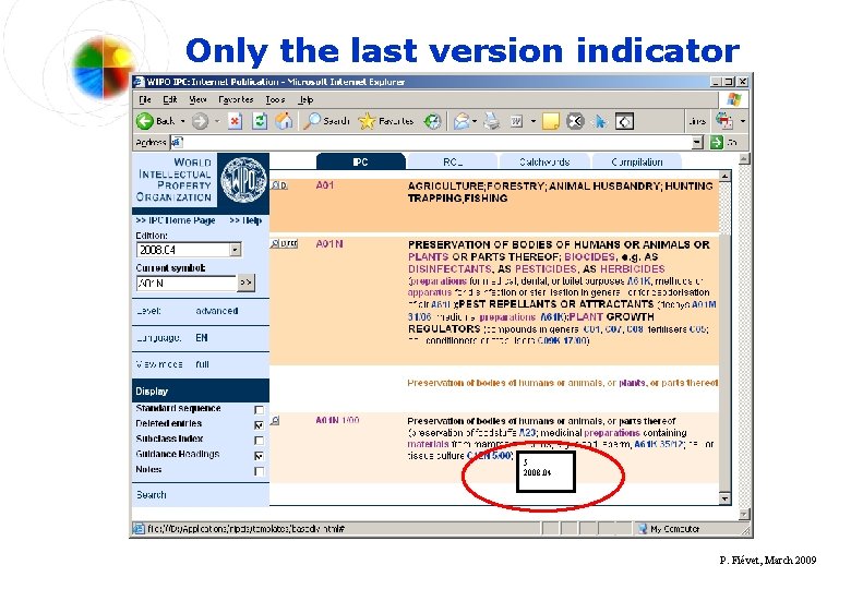 Only the last version indicator 5 5 2008. 04 P. Fiévet, March 2009 