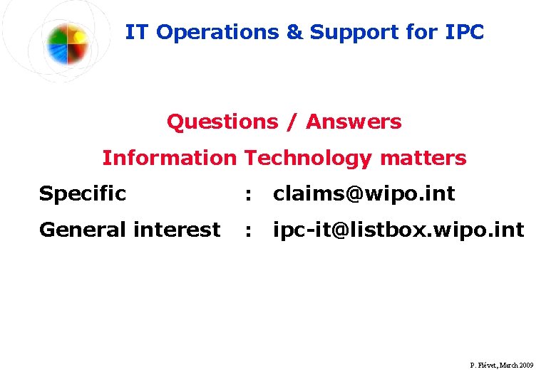 IT Operations & Support for IPC Questions / Answers Information Technology matters Specific :