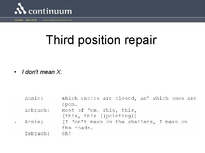 Third position repair • I don’t mean X. 
