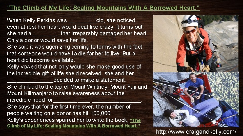 “The Climb of My Life: Scaling Mountains With A Borrowed Heart. ” When Kelly