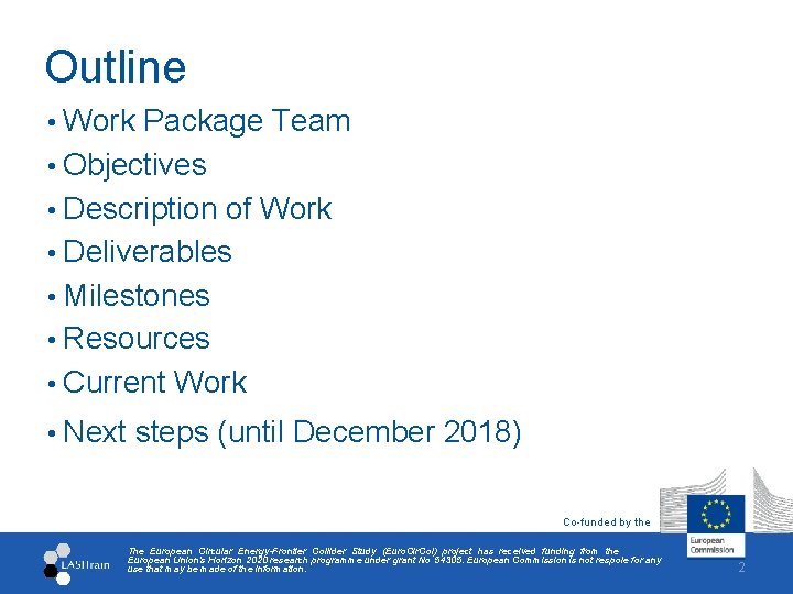 Outline • Work Package Team • Objectives • Description of Work • Deliverables •