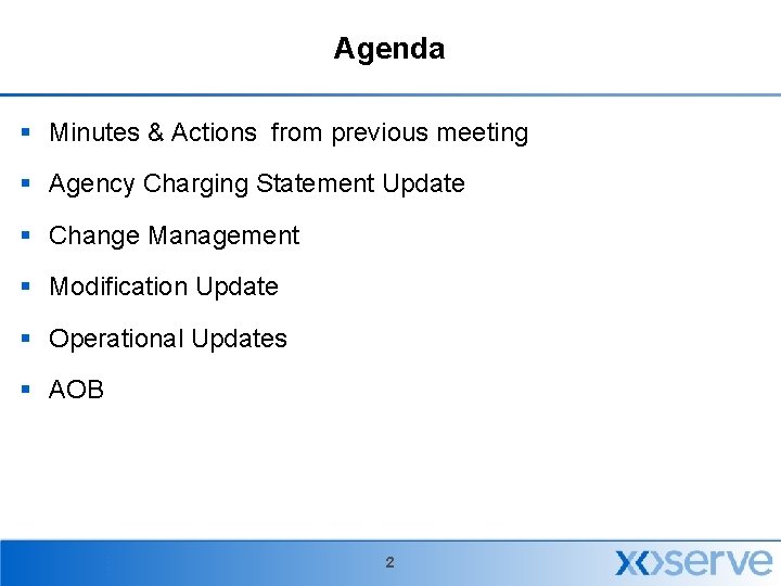 Agenda § Minutes & Actions from previous meeting § Agency Charging Statement Update §