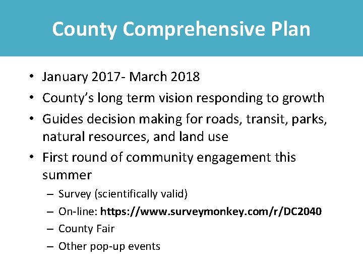 County Comprehensive Plan • January 2017 - March 2018 • County’s long term vision