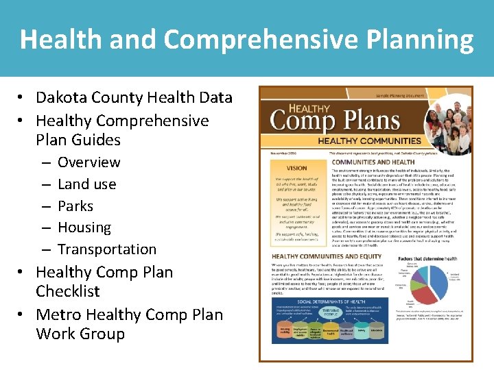 Connect Health to Comp Plans Health and Comprehensive Planning • Dakota County Health Data