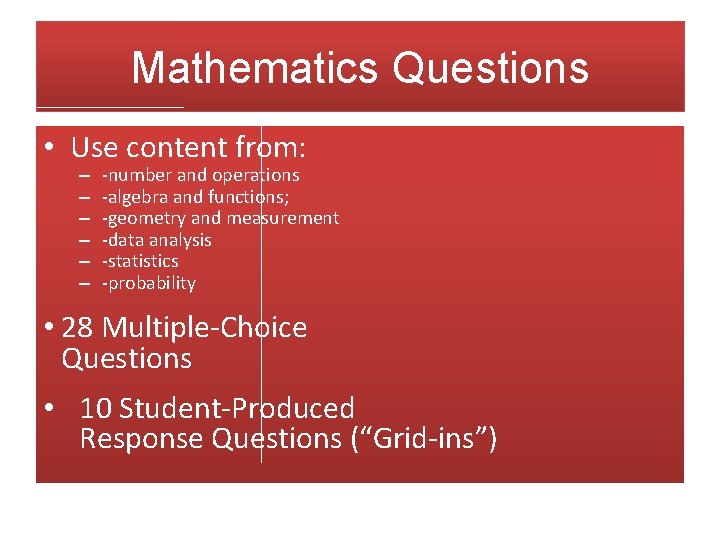 Mathematics Questions • Use content from: – – – -number and operations -algebra and