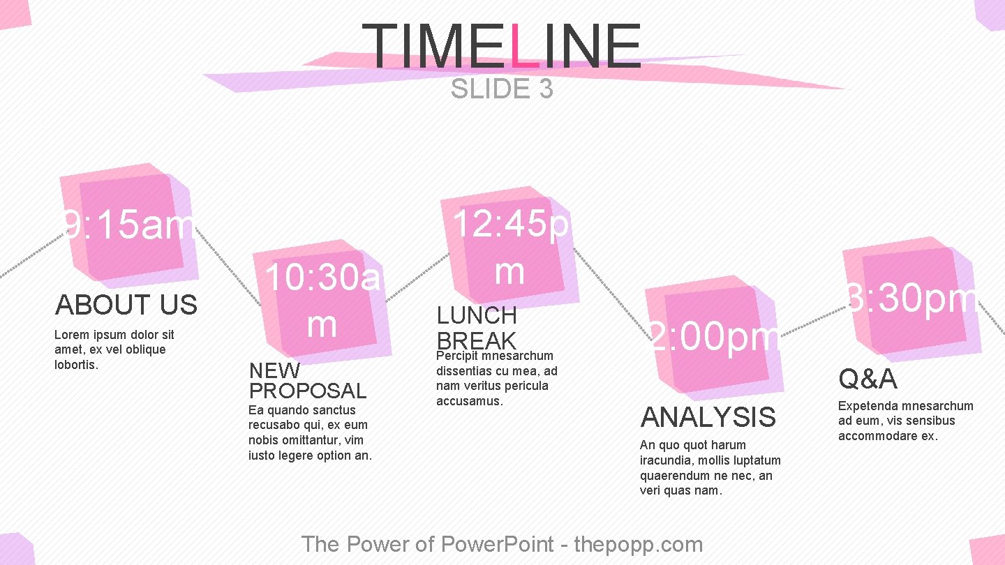 TIMELINE SLIDE 3 9: 15 am ABOUT US Lorem ipsum dolor sit amet, ex