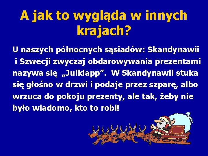 A jak to wygląda w innych krajach? U naszych północnych sąsiadów: Skandynawii i Szwecji