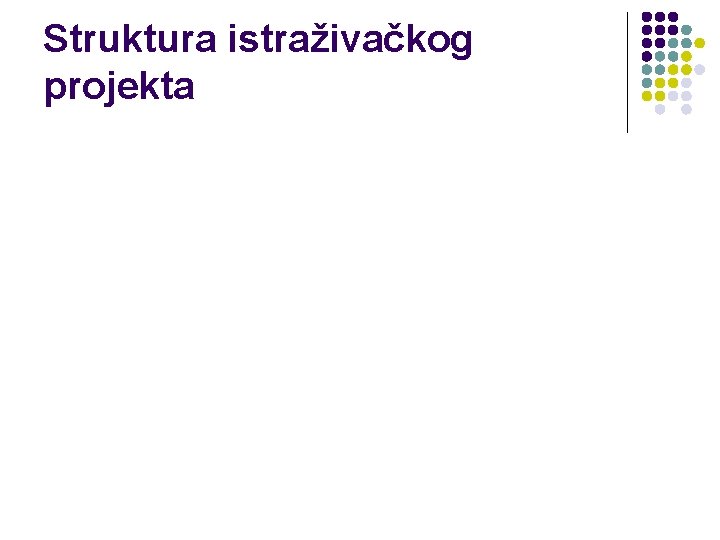 Struktura istraživačkog projekta 