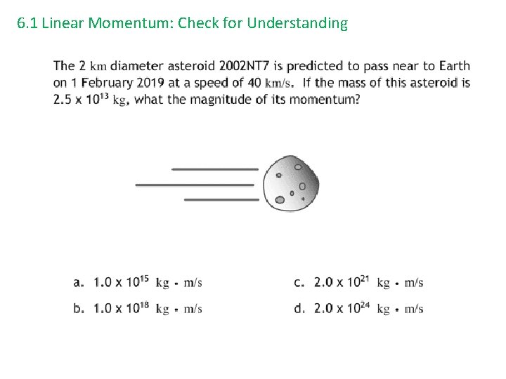 6. 1 Linear Momentum: Check for Understanding 