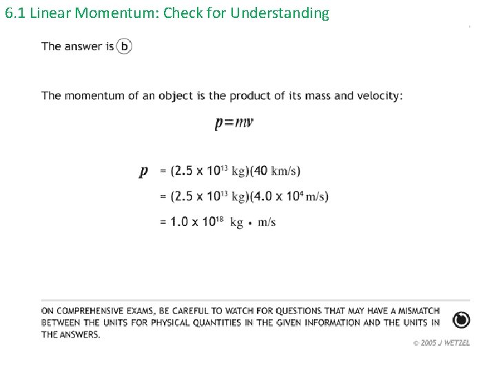 6. 1 Linear Momentum: Check for Understanding 