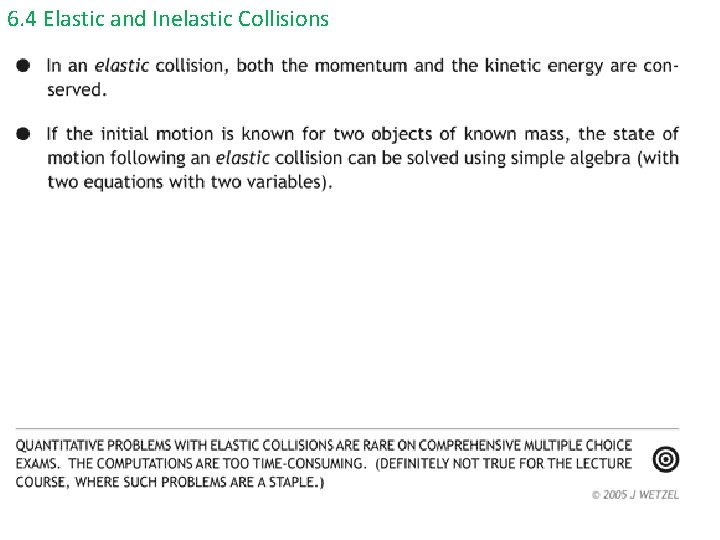 6. 4 Elastic and Inelastic Collisions 