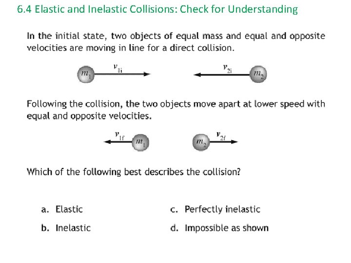 6. 4 Elastic and Inelastic Collisions: Check for Understanding 