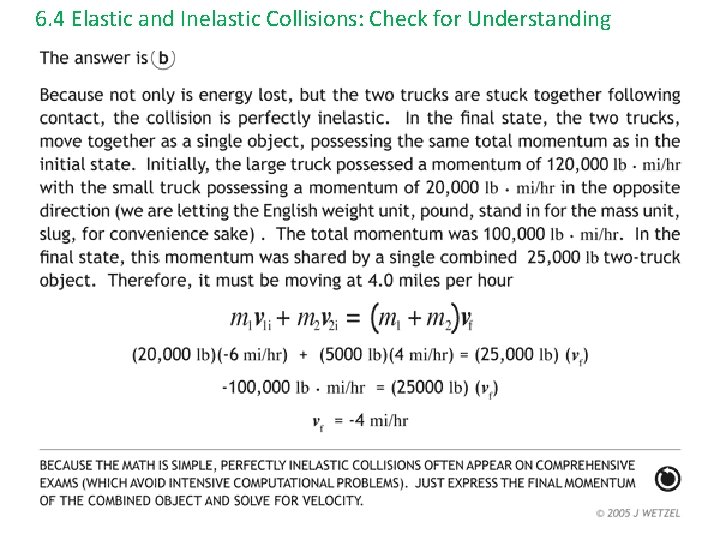 6. 4 Elastic and Inelastic Collisions: Check for Understanding 
