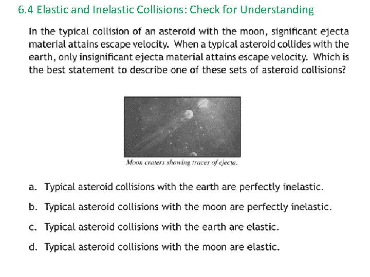6. 4 Elastic and Inelastic Collisions: Check for Understanding 
