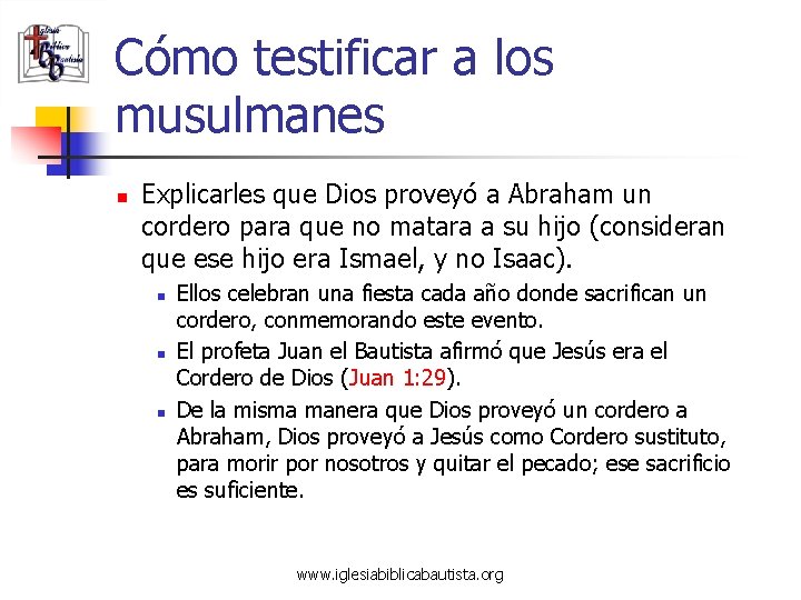 Cómo testificar a los musulmanes n Explicarles que Dios proveyó a Abraham un cordero