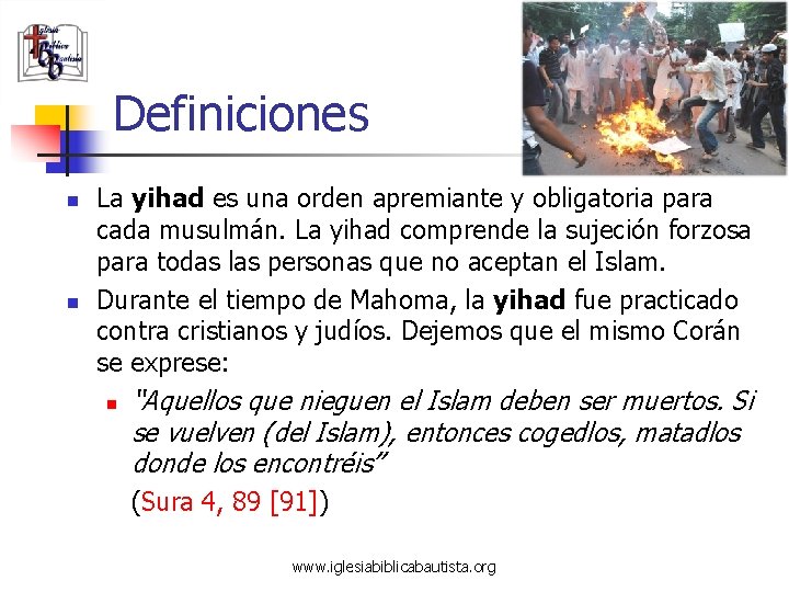 Definiciones n n La yihad es una orden apremiante y obligatoria para cada musulmán.