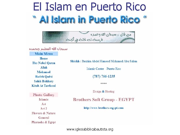 El Islam en Puerto Rico www. iglesiabiblicabautista. org 
