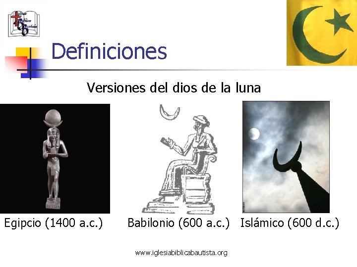 Definiciones Versiones del dios de la luna Egipcio (1400 a. c. ) Babilonio (600