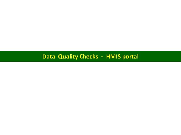 Data Quality Checks - HMIS portal 