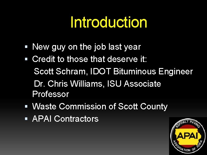 Introduction New guy on the job last year Credit to those that deserve it: Introduction New guy on the job last year Credit to those that deserve it: