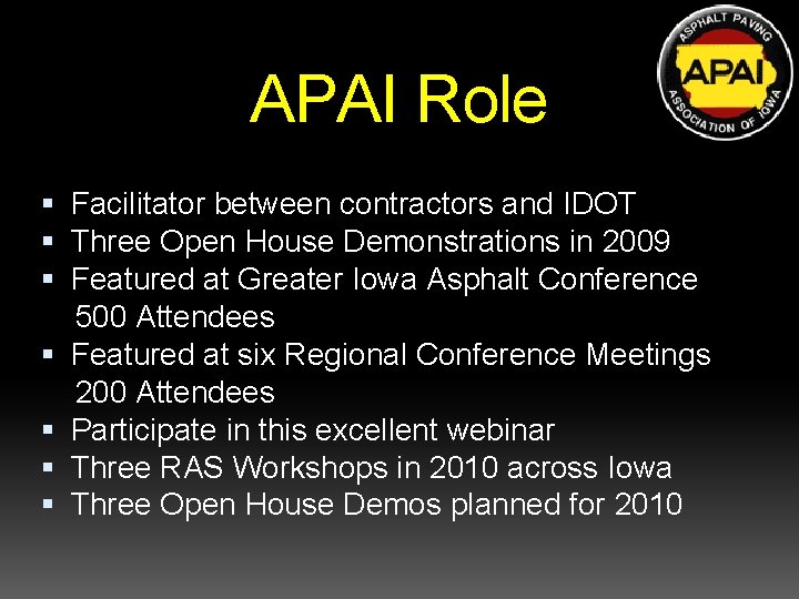 APAI Role Facilitator between contractors and IDOT Three Open House Demonstrations in 2009 Featured APAI Role Facilitator between contractors and IDOT Three Open House Demonstrations in 2009 Featured