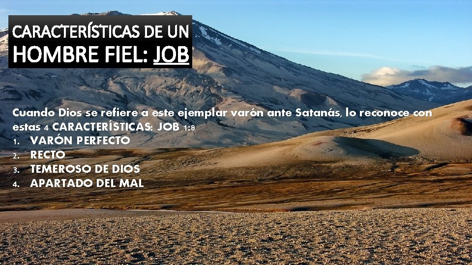 CARACTERSTICAS DE UN HOMBRE FIEL JOB Hubo en