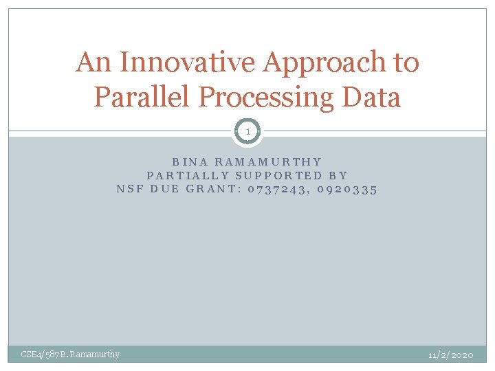 An Innovative Approach to Parallel Processing Data 1