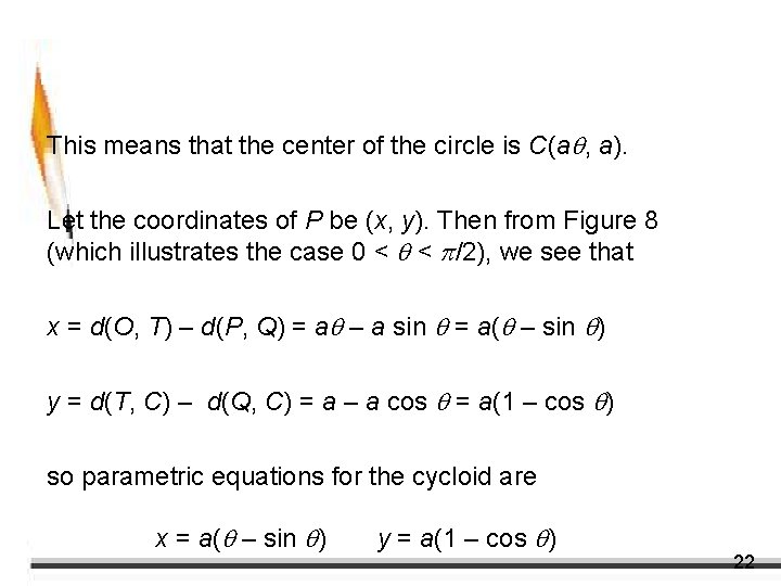 Example 6 – Solution cont’d This means that the center of the circle is