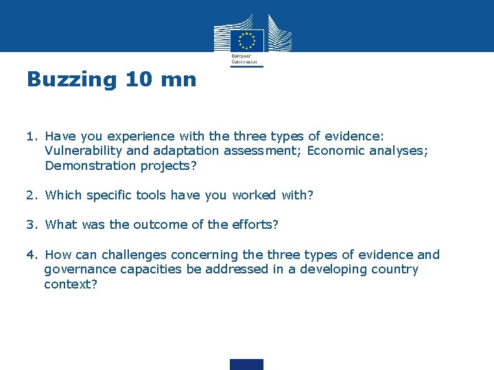 Buzzing 10 mn 1. Have you experience with the three types of evidence: Vulnerability