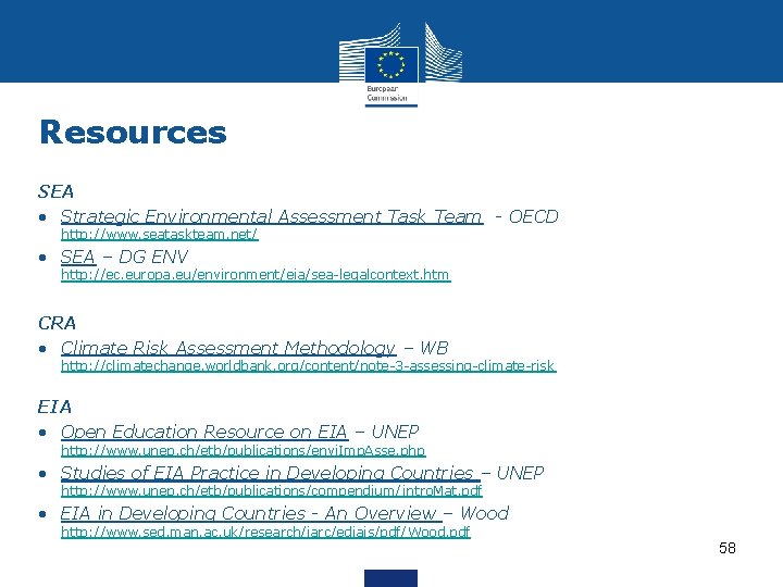 Resources SEA • Strategic Environmental Assessment Task Team - OECD http: //www. seataskteam. net/