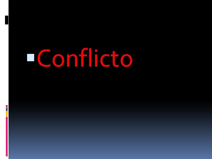  Conflicto 