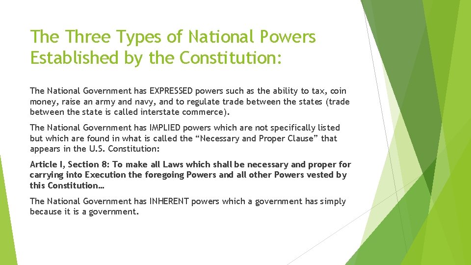 The Three Types of National Powers Established by the Constitution: The National Government has