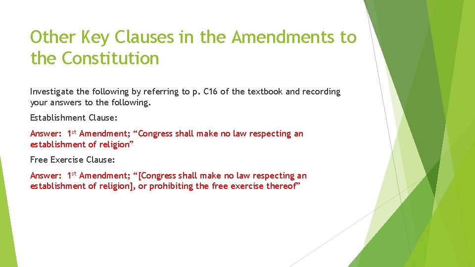 Other Key Clauses in the Amendments to the Constitution Investigate the following by referring
