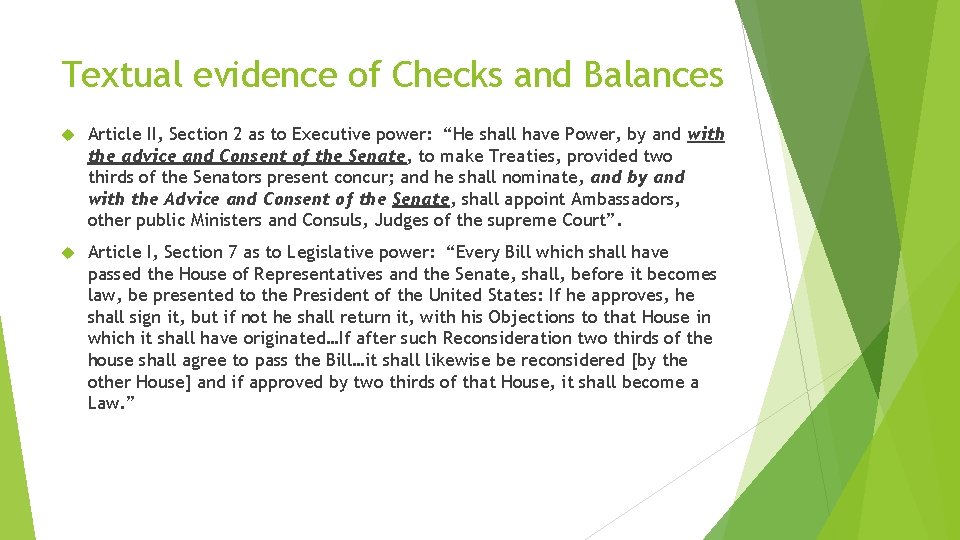 Textual evidence of Checks and Balances Article II, Section 2 as to Executive power: