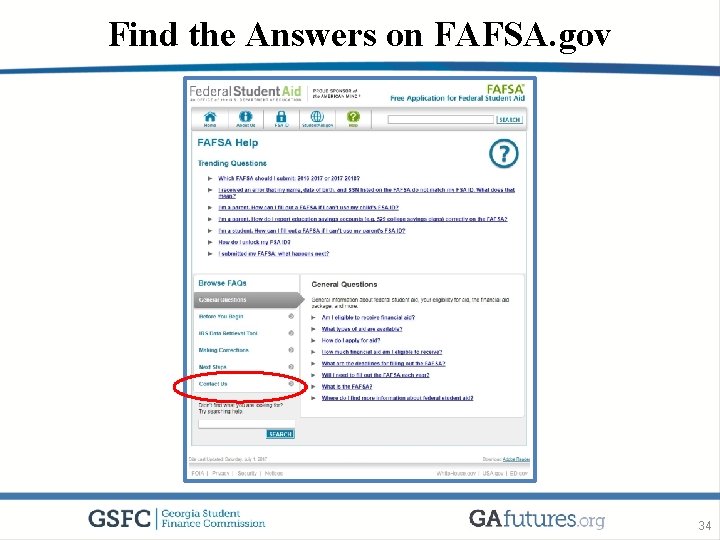 Find the Answers on FAFSA. gov 34 