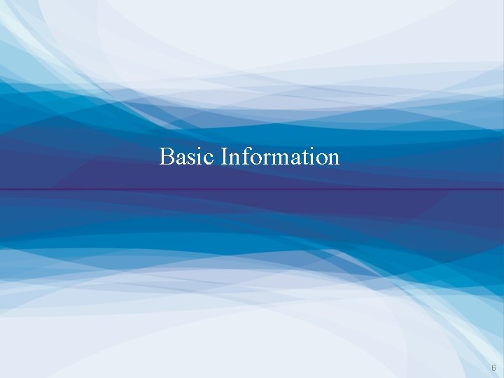 Basic Information 6 