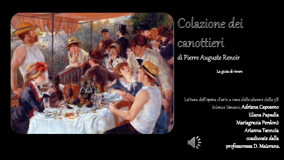 Colazione dei canottieri di Pierre Auguste Renoir La gioia di vivere Lettura dell’opera d’arte