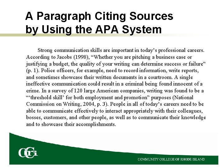 A Paragraph Citing Sources by Using the APA System Strong communication skills are important