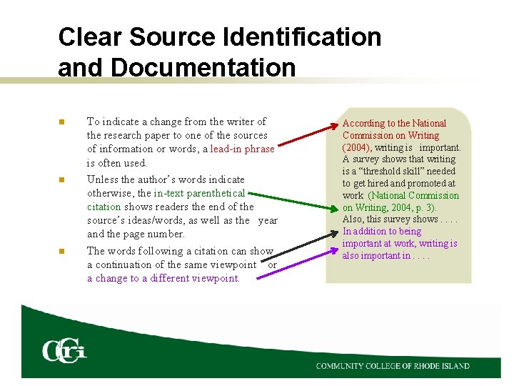 Clear Source Identification and Documentation n To indicate a change from the writer of