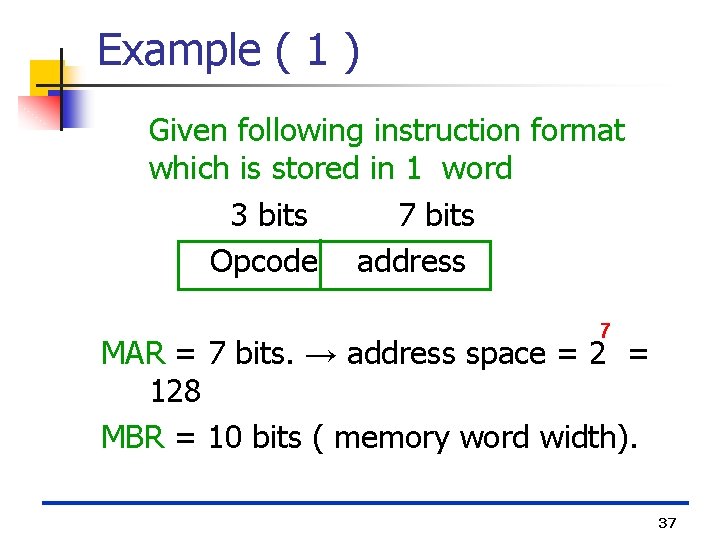 Example ( 1 ) Given following instruction format which is stored in 1 word