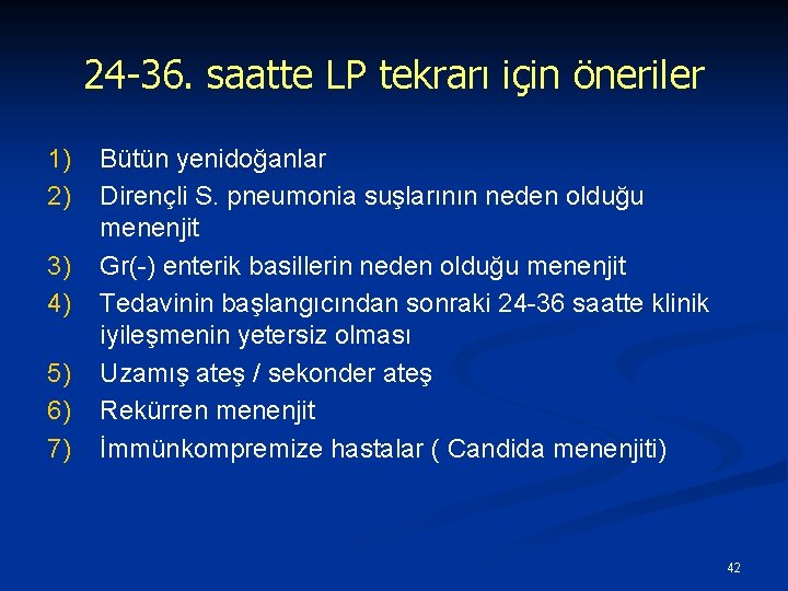 24 -36. saatte LP tekrarı için öneriler 1) 2) 3) 4) 5) 6) 7)