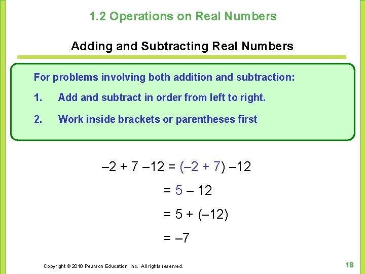 1. 2 Operations on Real Numbers Adding and Subtracting Real Numbers For problems involving