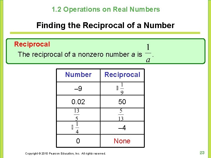 1. 2 Operations on Real Numbers Finding the Reciprocal of a Number Reciprocal The